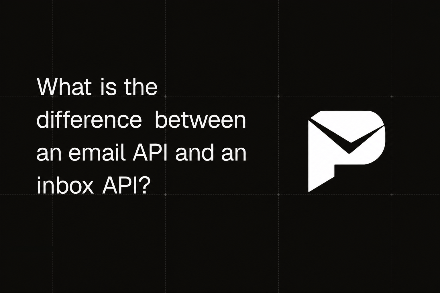 What is the difference between an email API and an inbox API?