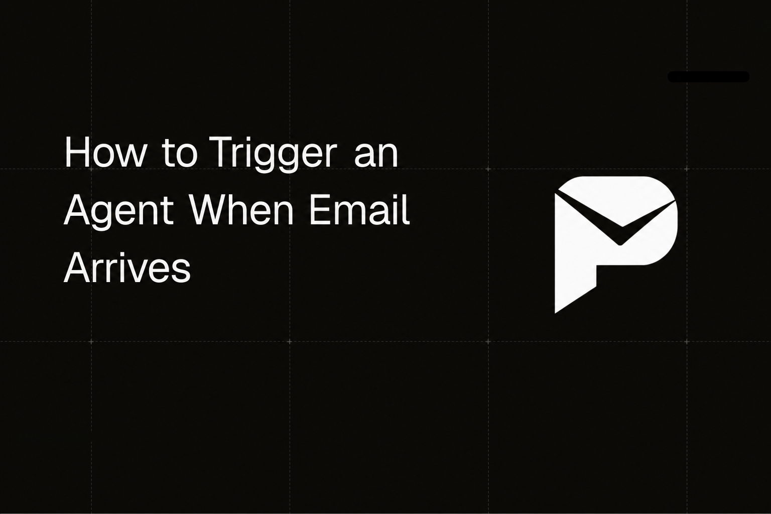 How to Trigger an Agent When Email Arrives